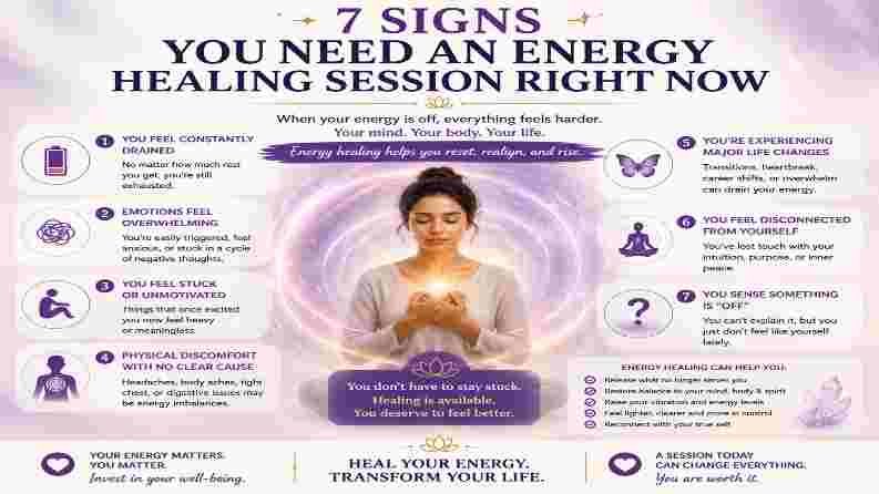 7 Signs You Need an Energy Healing Session Right Now